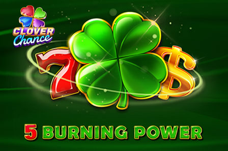 5 Burning Power