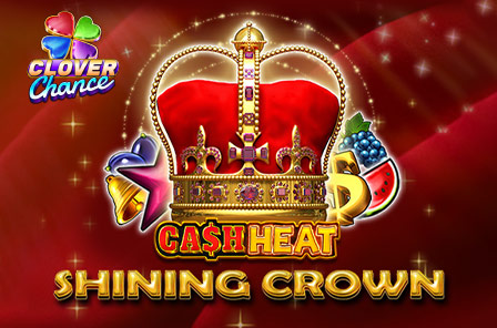 Shining Crown Cash Heat